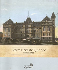 Les maires de Québec depuis 1833