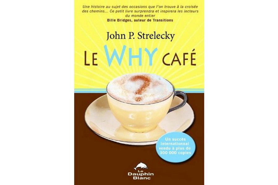 Suggestion de livre : Le Why café