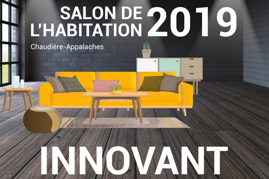 Salon de l’Habitation Chaudière-Appalaches 2019